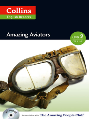 cover image of Amazing Aviators Level 2: A2 - B1